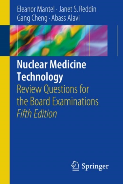 Nuclear Medicine Technology : Review Questions for the Board Examinations, Paperback / softback Book