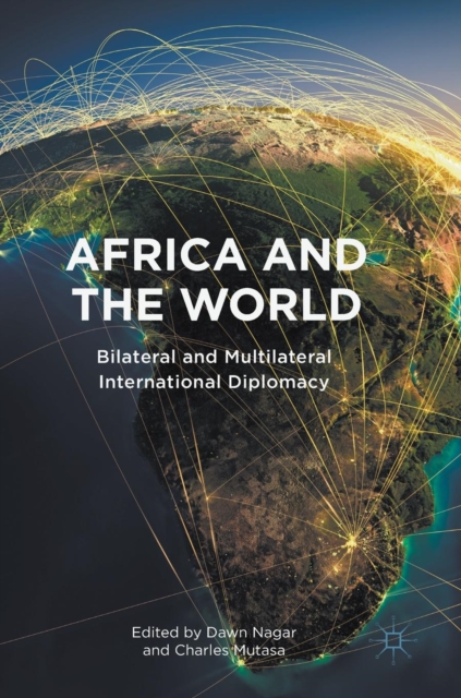 Africa and the World : Bilateral and Multilateral International Diplomacy, Hardback Book