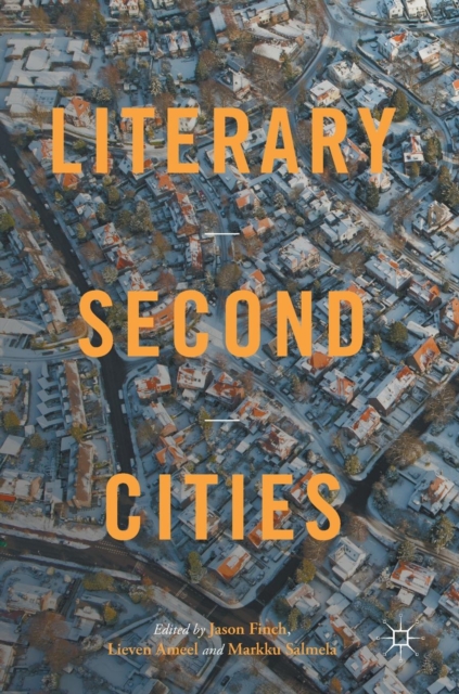 Literary Second Cities, Hardback Book