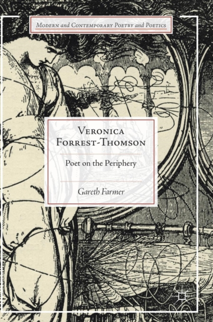 Veronica Forrest-Thomson : Poet on the Periphery, Hardback Book