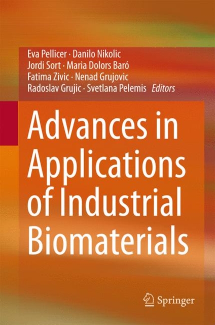 Advances in Applications of Industrial Biomaterials, Hardback Book