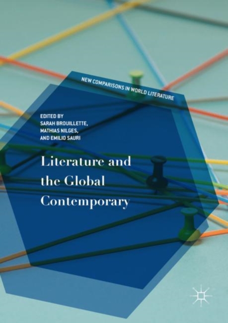Literature and the Global Contemporary, Hardback Book