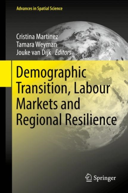 Demographic Transition, Labour Markets and Regional Resilience, Hardback Book