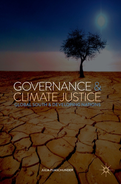 Governance & Climate Justice : Global South & Developing Nations, Hardback Book
