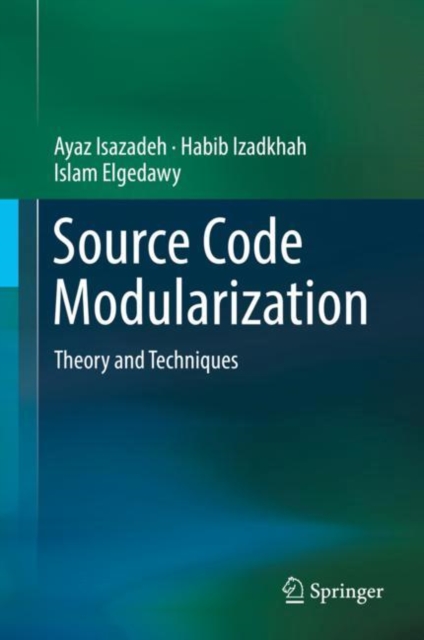 Source Code Modularization : Theory and Techniques, Hardback Book