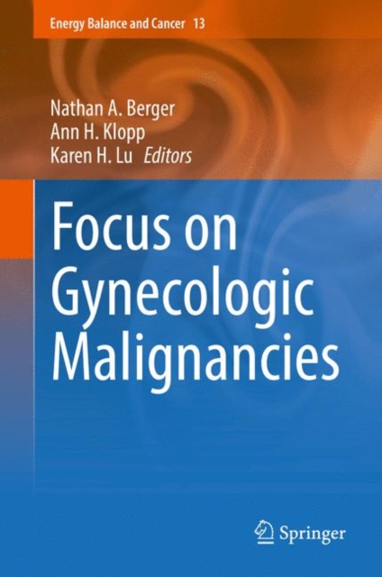 Focus on Gynecologic Malignancies, Hardback Book