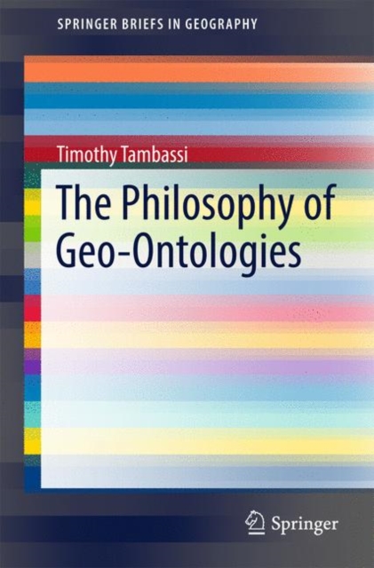 The Philosophy of Geo-Ontologies, Paperback / softback Book