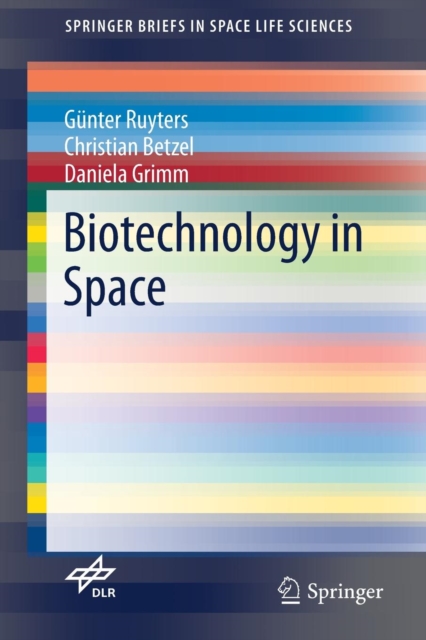 Biotechnology in Space, Paperback / softback Book