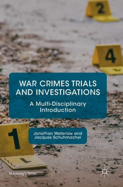 War Crimes Trials and Investigations : A Multi-Disciplinary Introduction, Hardback Book