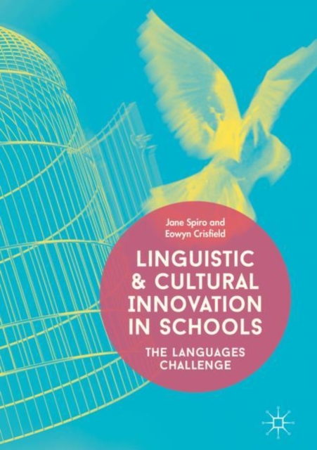Linguistic and Cultural Innovation in Schools : The Languages Challenge, Hardback Book