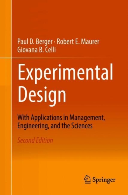 Experimental Design : With Application in Management, Engineering, and the Sciences., Paperback / softback Book
