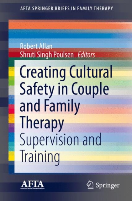Creating Cultural Safety in Couple and Family Therapy : Supervision and Training, Paperback / softback Book