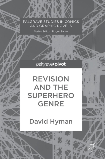 Revision and the Superhero Genre, Hardback Book