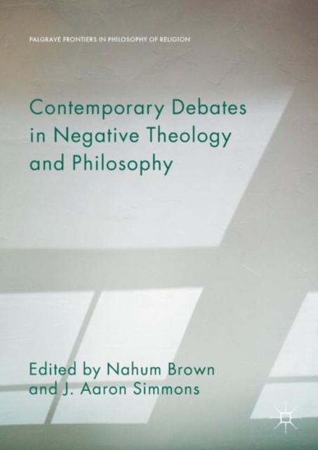 Contemporary Debates in Negative Theology and Philosophy, Hardback Book