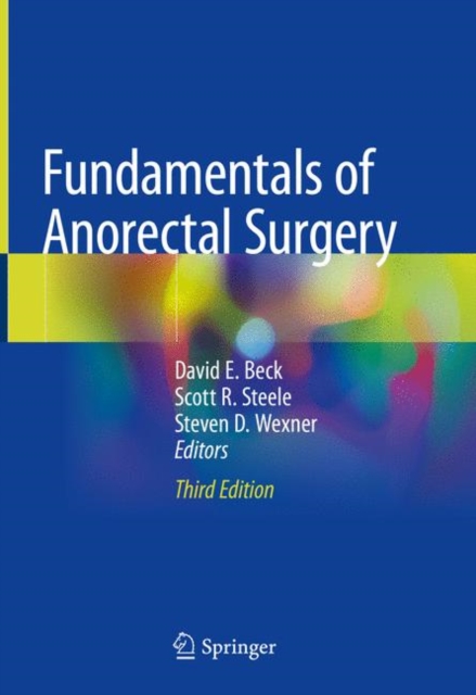 Fundamentals of Anorectal Surgery, Hardback Book