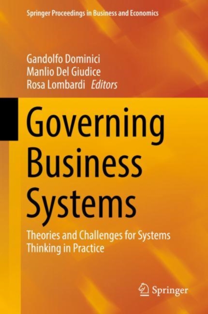 Governing Business Systems : Theories and Challenges for Systems Thinking in Practice, Hardback Book