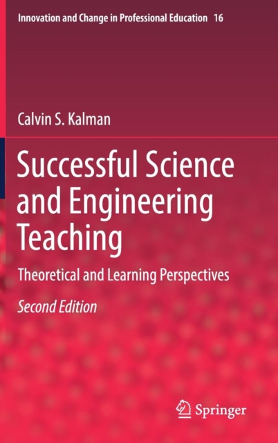 Successful Science and Engineering Teaching : Theoretical and Learning Perspectives, Hardback Book