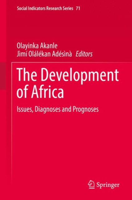 The Development of Africa : Issues, Diagnoses and Prognoses, Hardback Book
