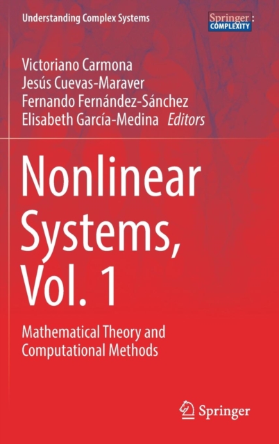 Nonlinear Systems, Vol. 1 : Mathematical Theory and Computational Methods, Hardback Book