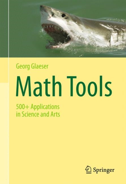 Math Tools : 500+ Applications in Science and Arts, Paperback / softback Book