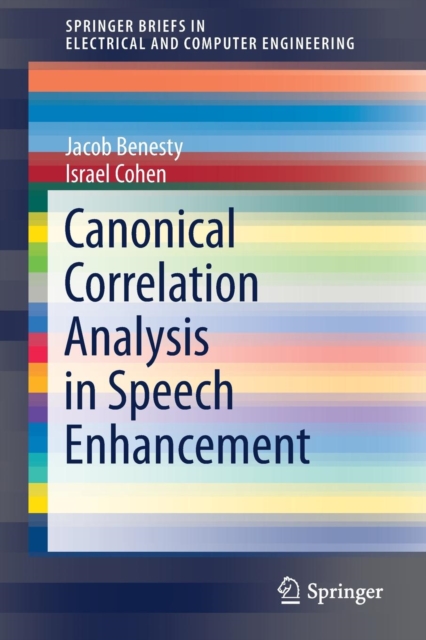 Canonical Correlation Analysis in Speech Enhancement, Paperback / softback Book