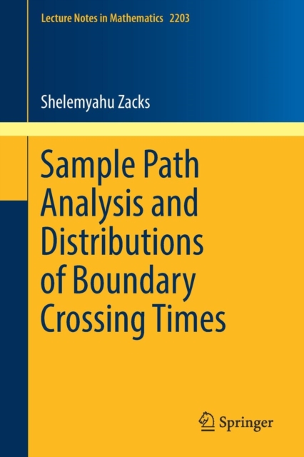 Sample Path Analysis and Distributions of Boundary Crossing Times, Paperback / softback Book