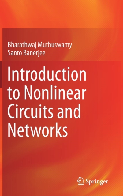 Introduction to Nonlinear Circuits and Networks, Hardback Book