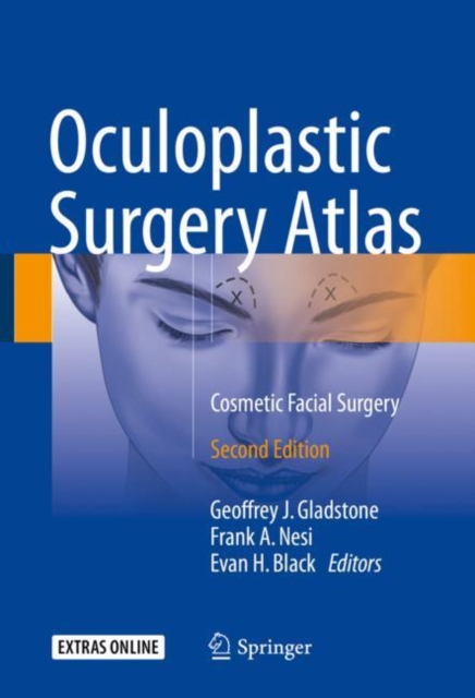 Oculoplastic Surgery Atlas : Cosmetic Facial Surgery, Hardback Book