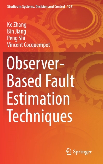 Observer-Based Fault Estimation Techniques, Hardback Book