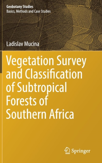 Vegetation Survey and Classification of Subtropical Forests of Southern Africa, Hardback Book