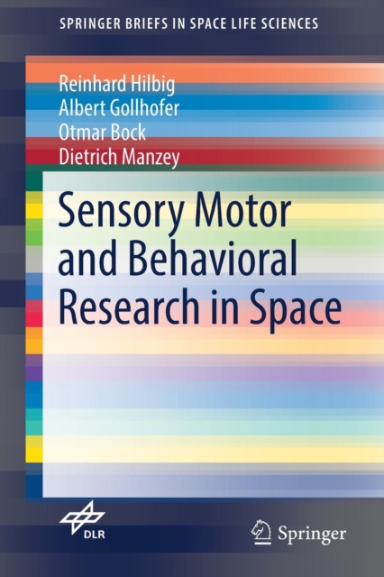 Sensory Motor and Behavioral Research in Space, Paperback / softback Book