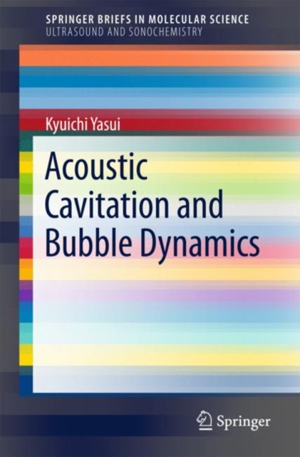 Acoustic Cavitation and Bubble Dynamics, Paperback / softback Book