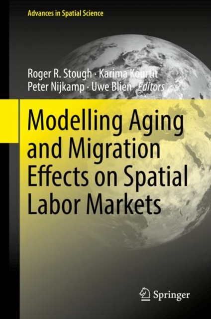Modelling Aging and Migration Effects on Spatial Labor Markets, Hardback Book