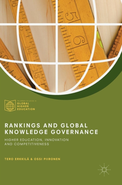 Rankings and Global Knowledge Governance : Higher Education, Innovation and Competitiveness, Hardback Book
