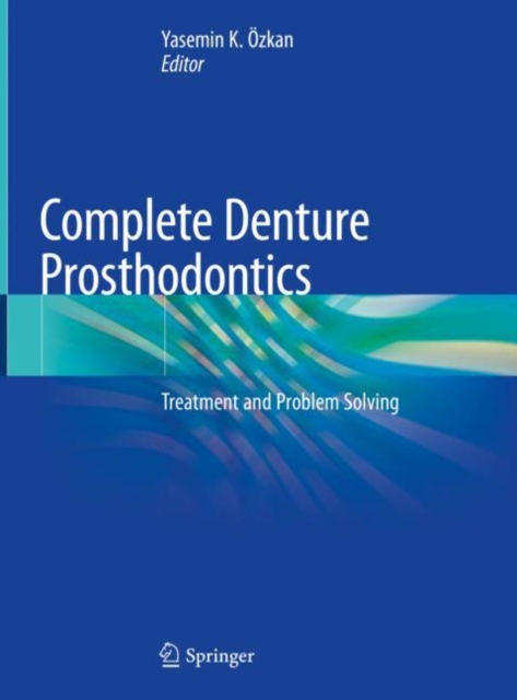 Complete Denture Prosthodontics : Treatment and Problem Solving, PDF eBook