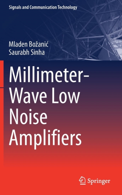 Millimeter-Wave Low Noise Amplifiers, Hardback Book