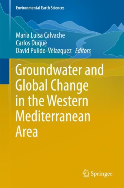 Groundwater and Global Change in the Western Mediterranean Area, Hardback Book