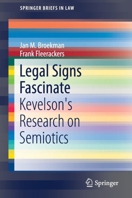 Legal Signs Fascinate : Kevelson's Research on Semiotics, Paperback / softback Book