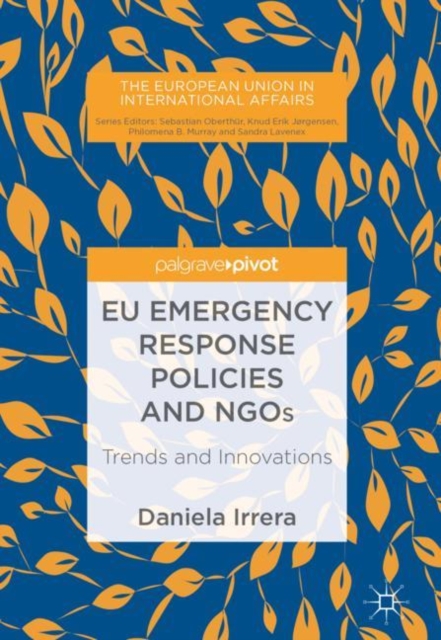 EU Emergency Response Policies and NGOs : Trends and Innovations, Hardback Book