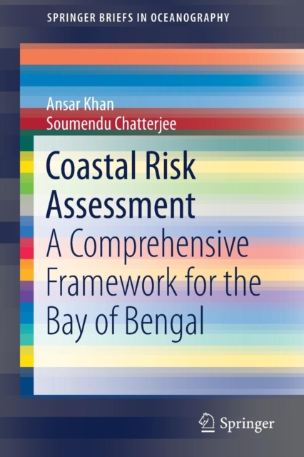 Coastal Risk Assessment : A Comprehensive Framework for the Bay of Bengal, Paperback / softback Book