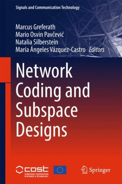 Network Coding and Subspace Designs, Hardback Book