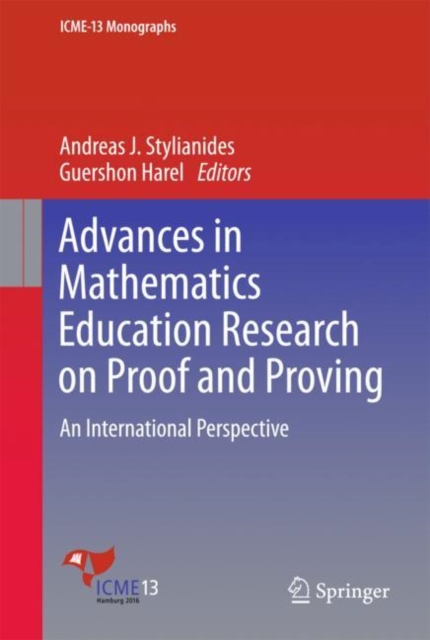 Advances in Mathematics Education Research on Proof and Proving : An International Perspective, Hardback Book