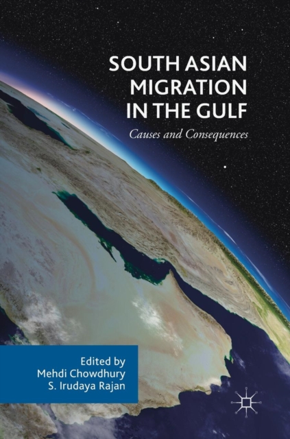 South Asian Migration in the Gulf : Causes and Consequences, Hardback Book