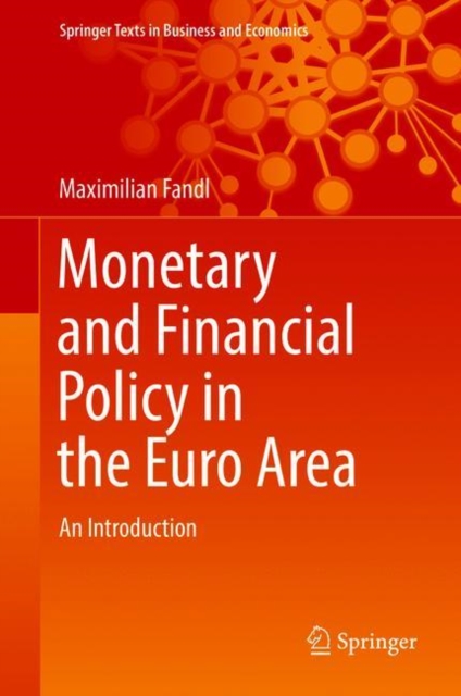 Monetary and Financial Policy in the Euro Area : An Introduction, Hardback Book