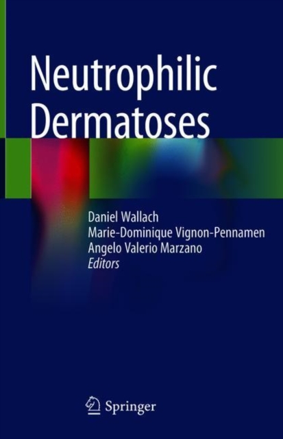 Neutrophilic Dermatoses, Hardback Book
