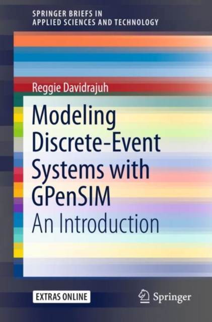 Modeling Discrete-Event Systems with GPenSIM : An Introduction, Paperback / softback Book
