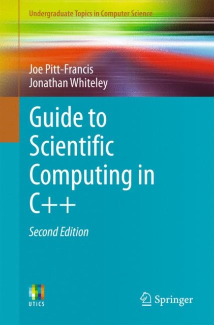 Guide to Scientific Computing in C++, Paperback / softback Book