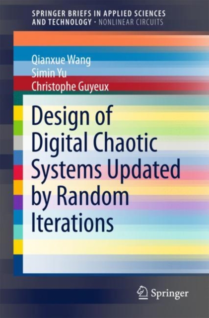 Design of Digital Chaotic Systems Updated by Random Iterations, Paperback / softback Book