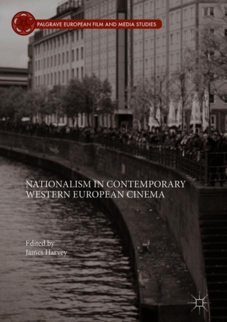 Nationalism in Contemporary Western European Cinema, Hardback Book