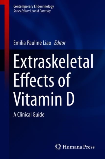 Extraskeletal Effects of Vitamin D : A Clinical Guide, Hardback Book